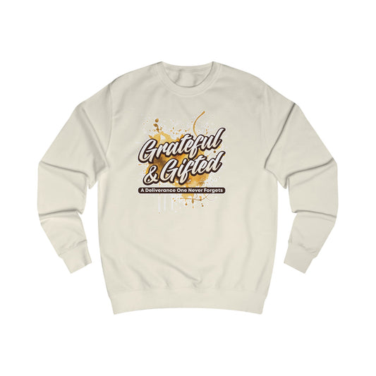 Grateful & Gifted Sweatshirt — Inspirational Quote Crewneck, 'A Deliverance One Never Forgets'