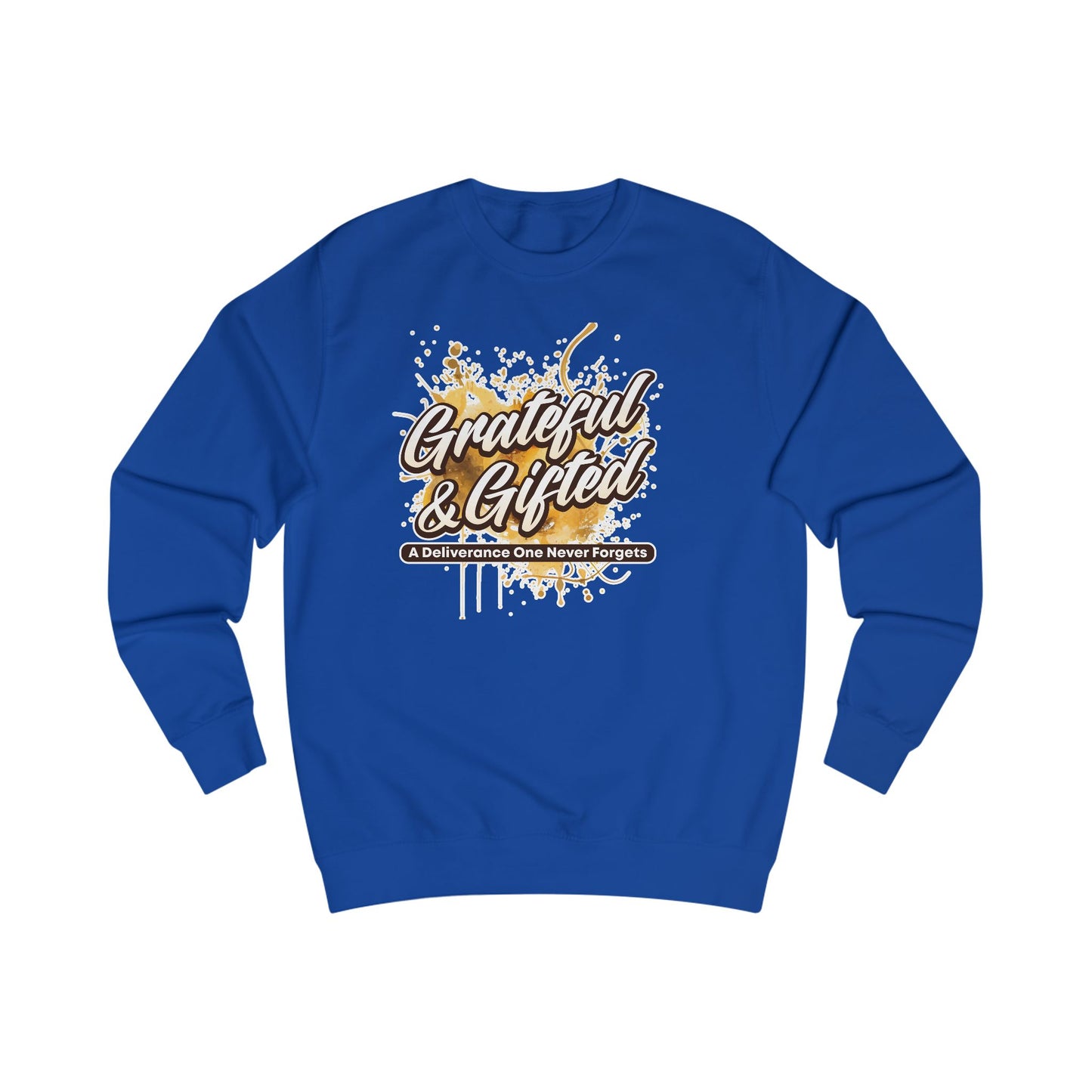 Grateful & Gifted Sweatshirt — Inspirational Quote Crewneck, 'A Deliverance One Never Forgets'