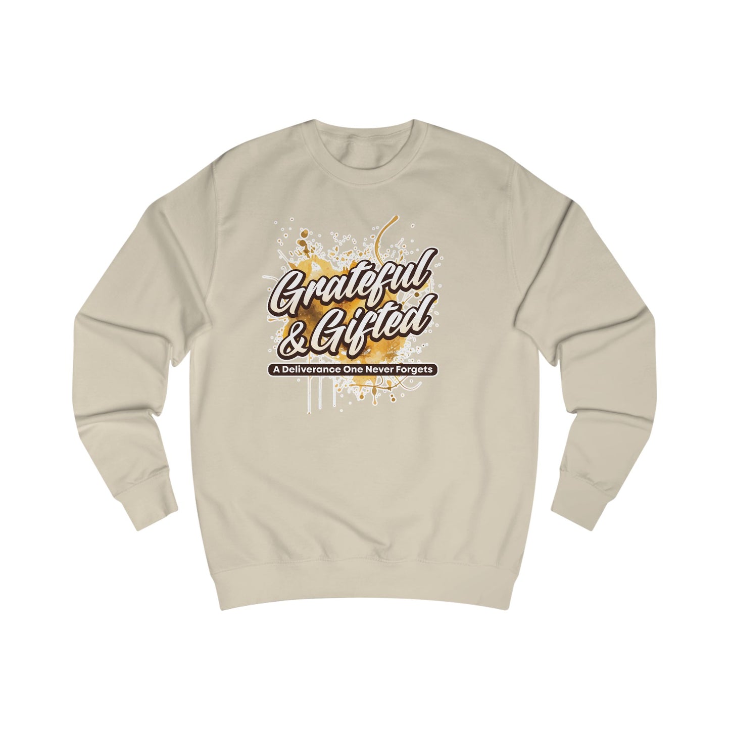 Grateful & Gifted Sweatshirt — Inspirational Quote Crewneck, 'A Deliverance One Never Forgets'