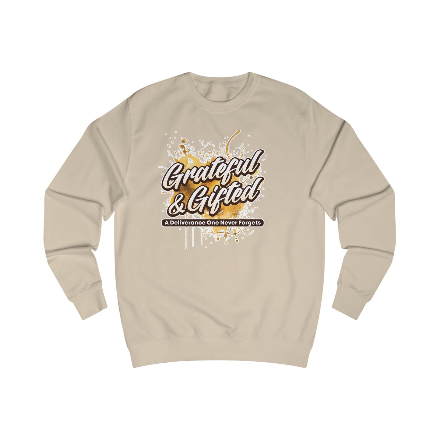 Grateful & Gifted Sweatshirt — Inspirational Quote Crewneck, 'A Deliverance One Never Forgets'