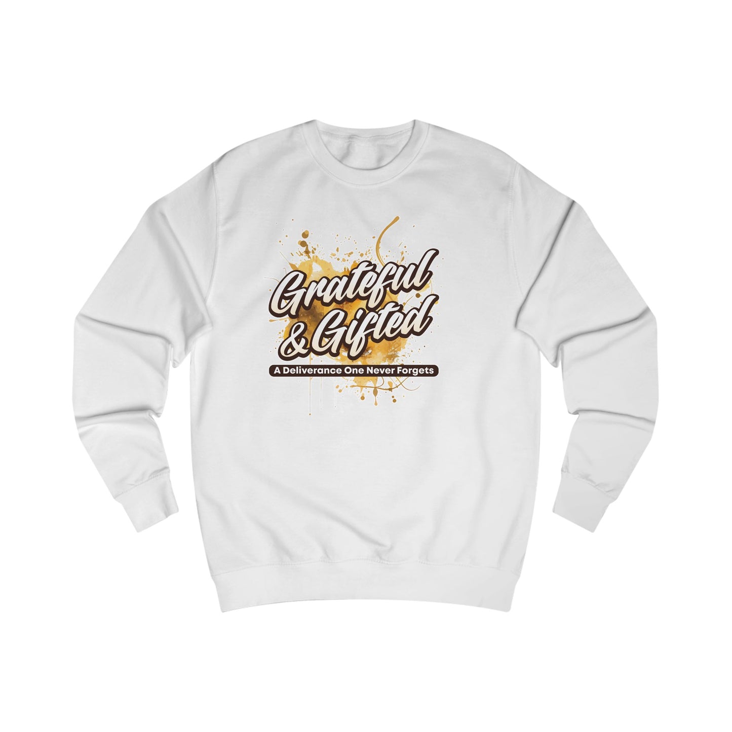 Grateful & Gifted Sweatshirt — Inspirational Quote Crewneck, 'A Deliverance One Never Forgets'