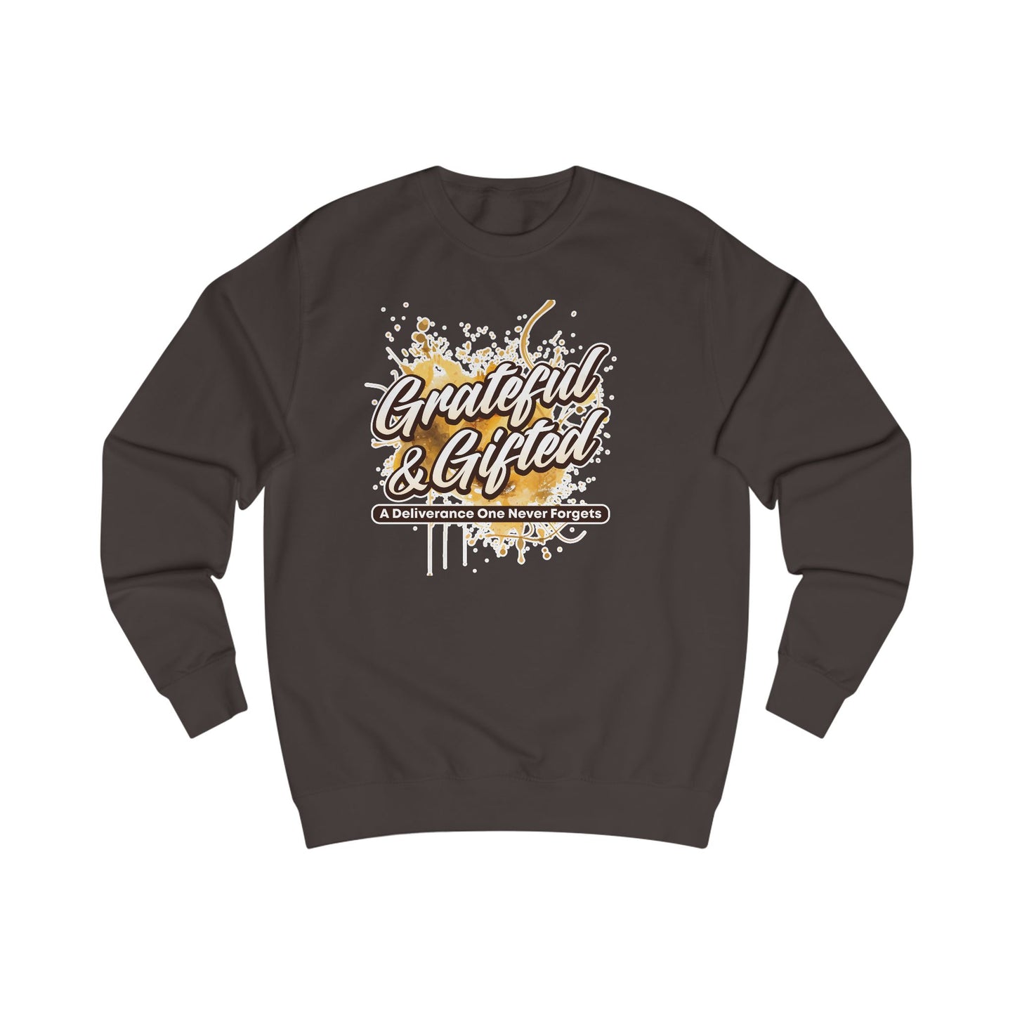 Grateful & Gifted Sweatshirt — Inspirational Quote Crewneck, 'A Deliverance One Never Forgets'