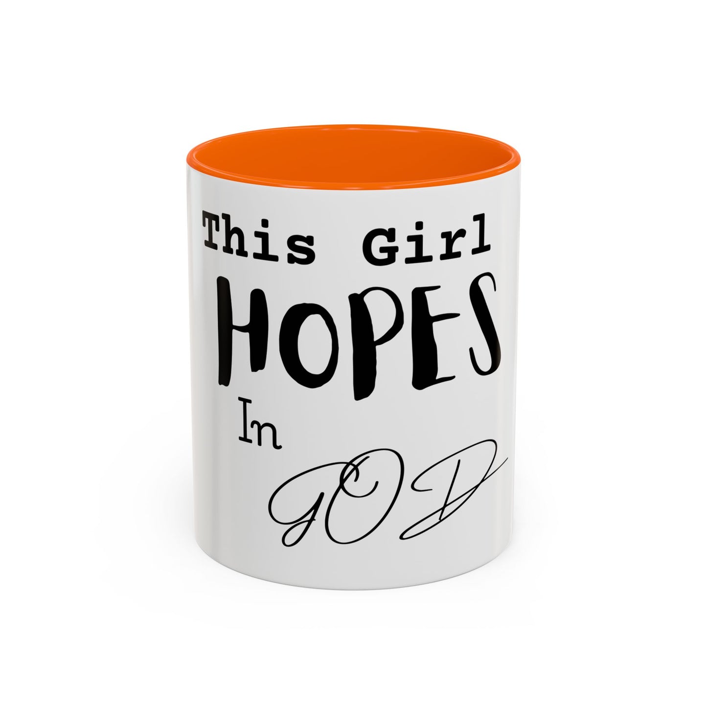 Inspirational Accent Coffee Mug - 'This Girl Hopes in God'