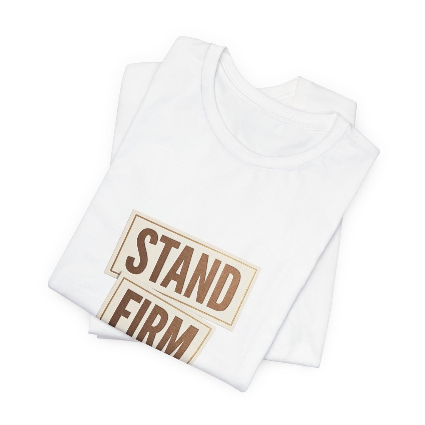 Stand Firm Always Tee | Christian Streetwear, Scripture Typography