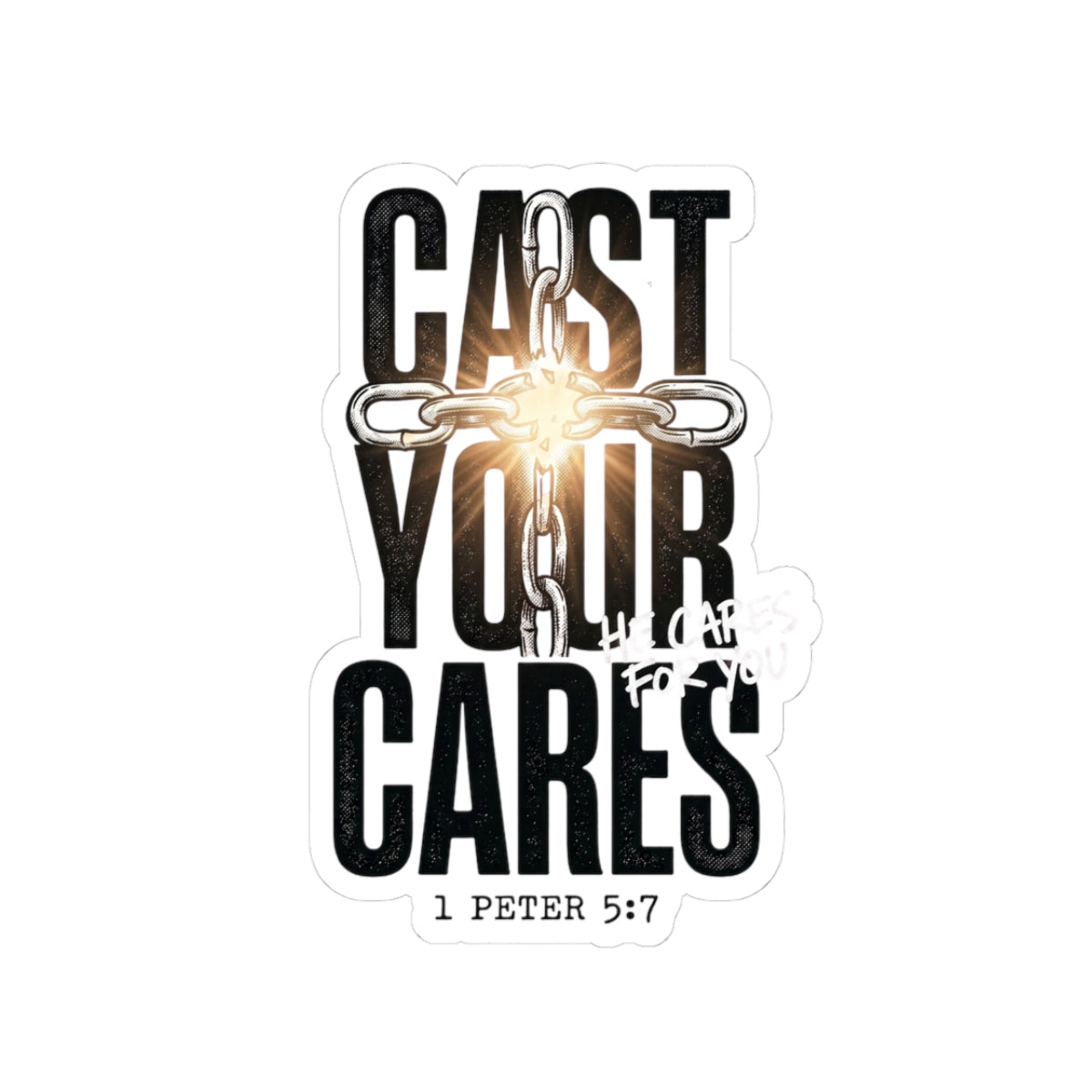 Cast Your Cares Sticker | Christian Streetwear, Scripture 1 Peter 5:7