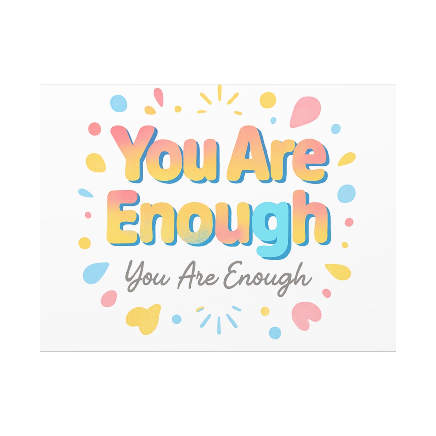You Are Enough Canvas Wall Art — Inspirational Motivational Home Decor