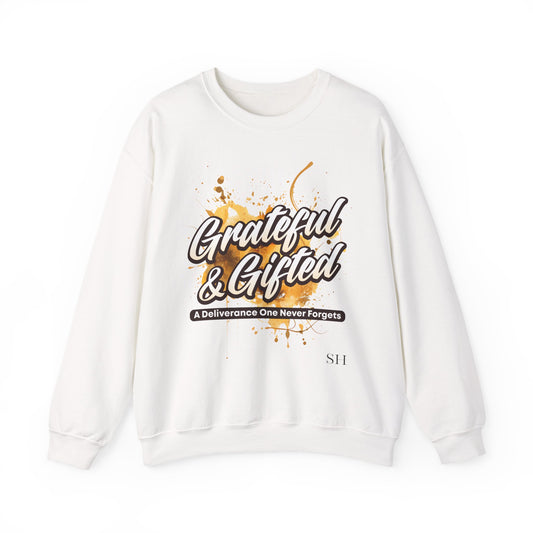 Grateful & Gifted Crewneck Sweatshirt — 'A Deliverance One Never Forgets' Inspirational Pullover