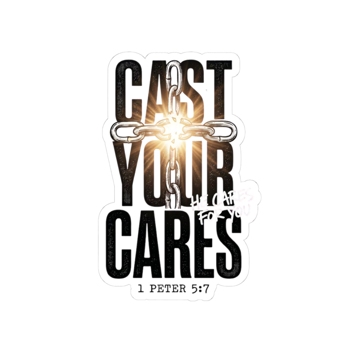 Cast Your Cares Sticker | Christian Streetwear, Scripture 1 Peter 5:7