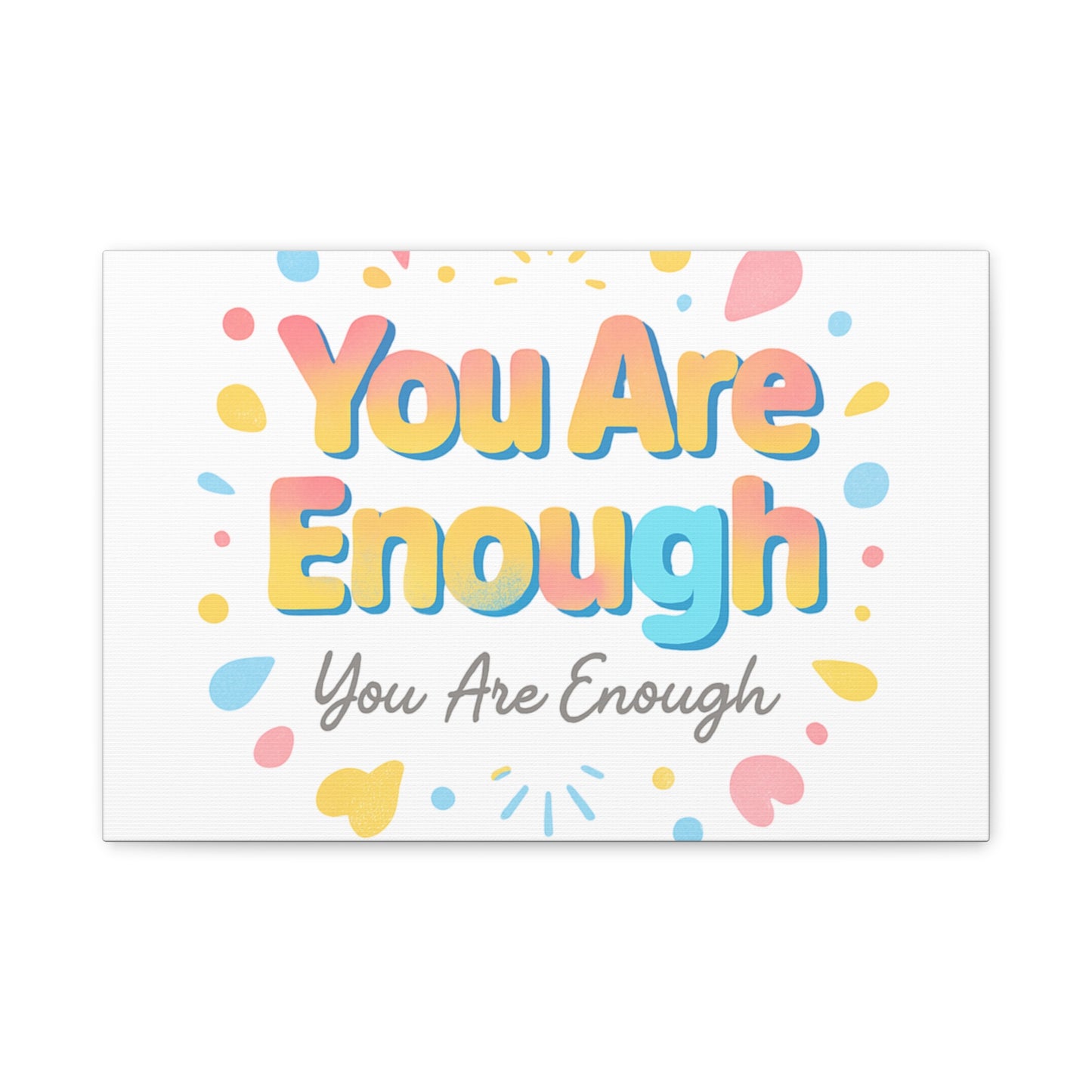 You Are Enough Canvas Wall Art — Inspirational Motivational Home Decor