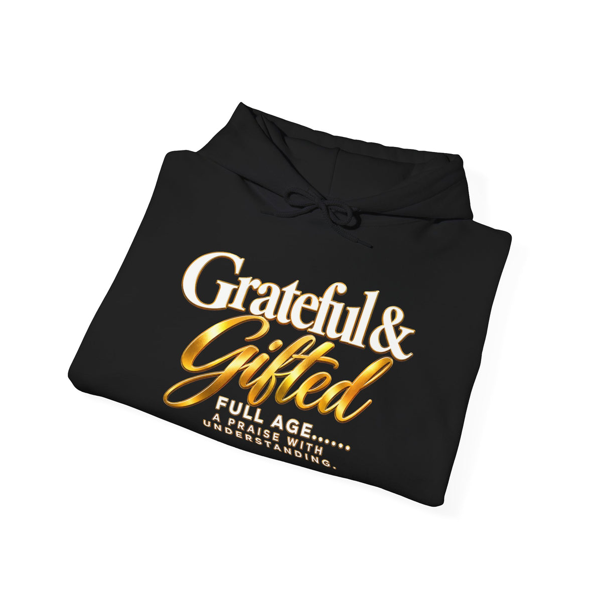 Grateful & Gifted Hoodie — Inspirational Graphic Pullover