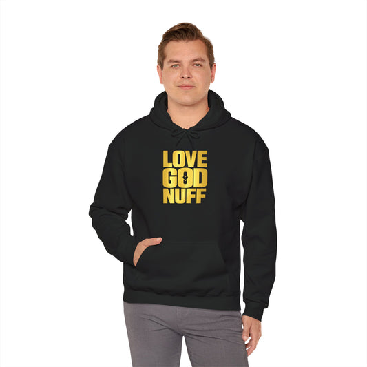 Love God Nuff Hoodie – Inspirational Christian Pullover