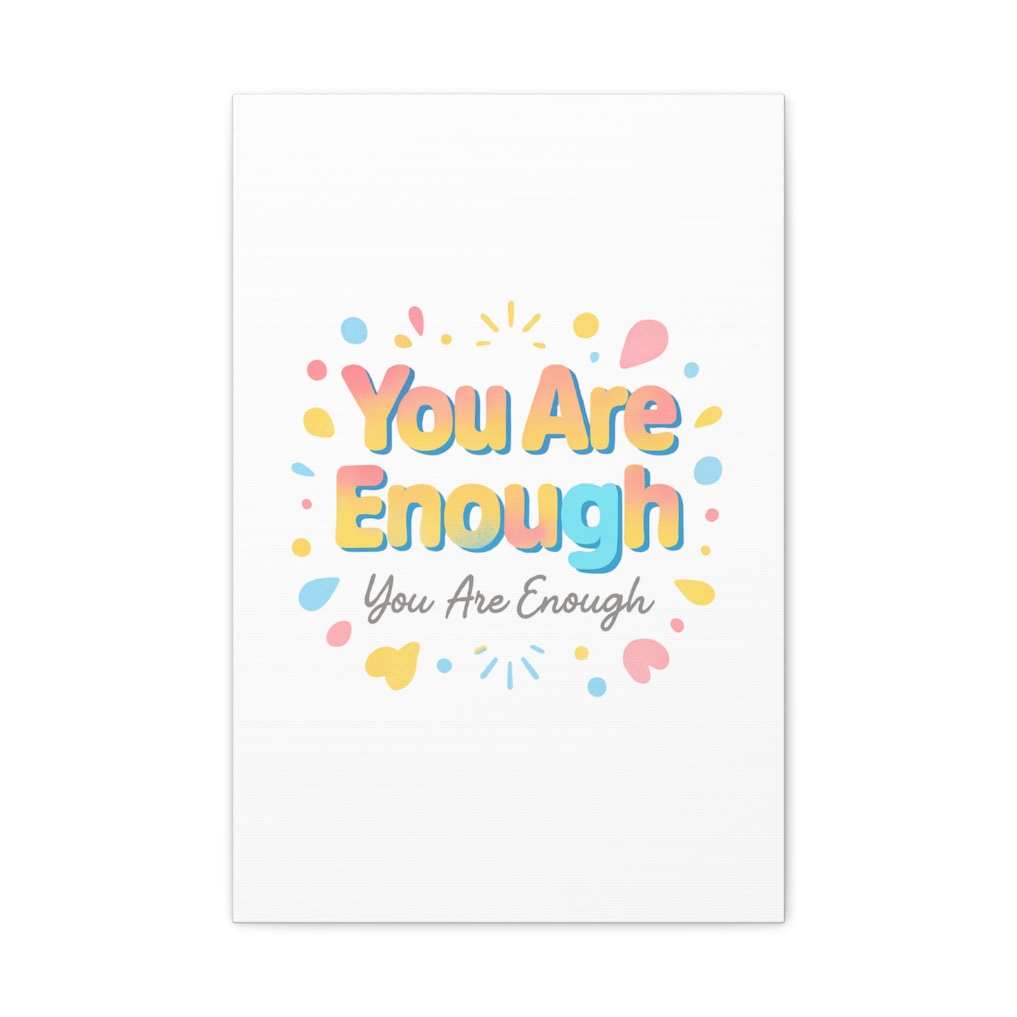 You Are Enough Canvas Wall Art — Inspirational Motivational Home Decor