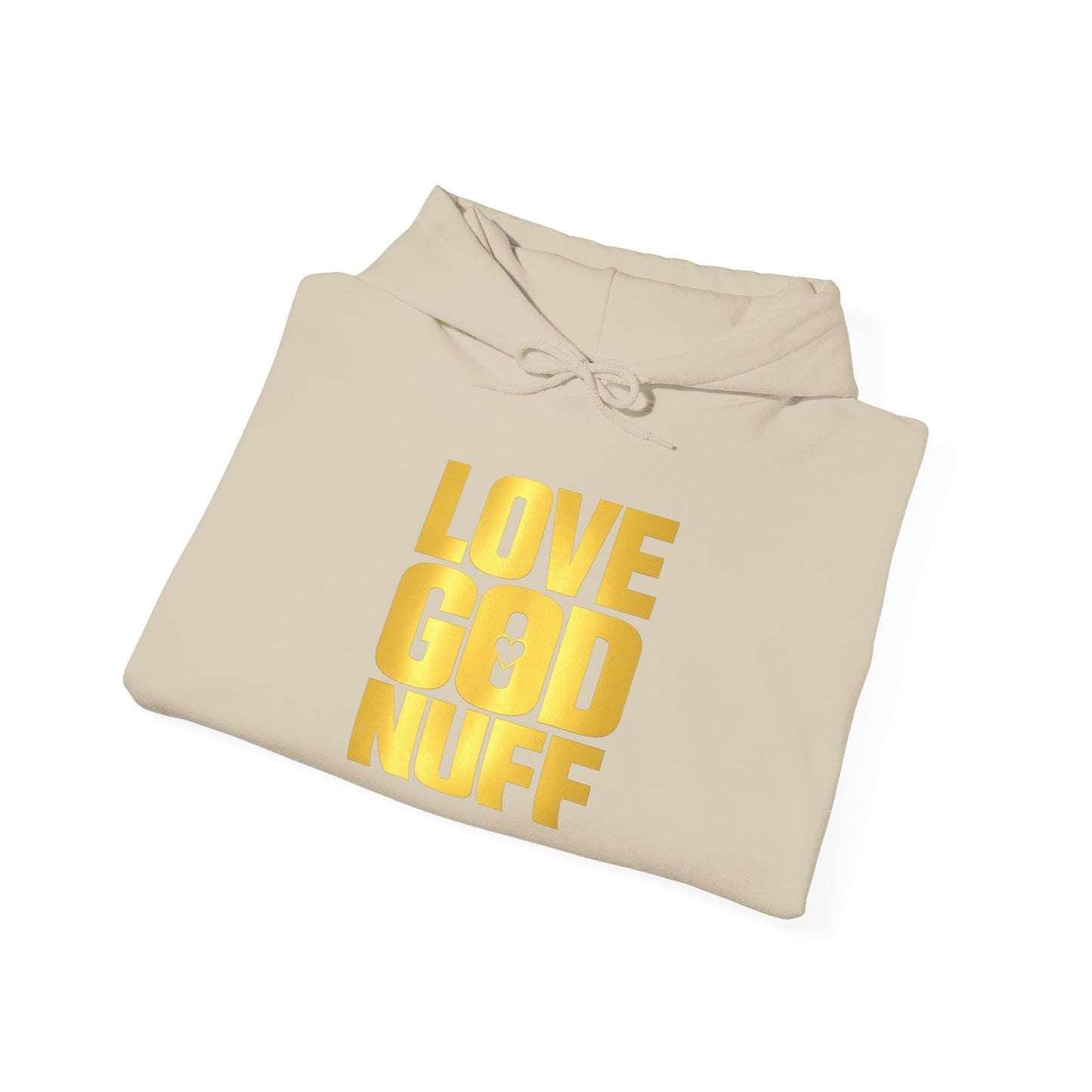 Love God Nuff Hoodie – Christian Faith Graphic Hoodie