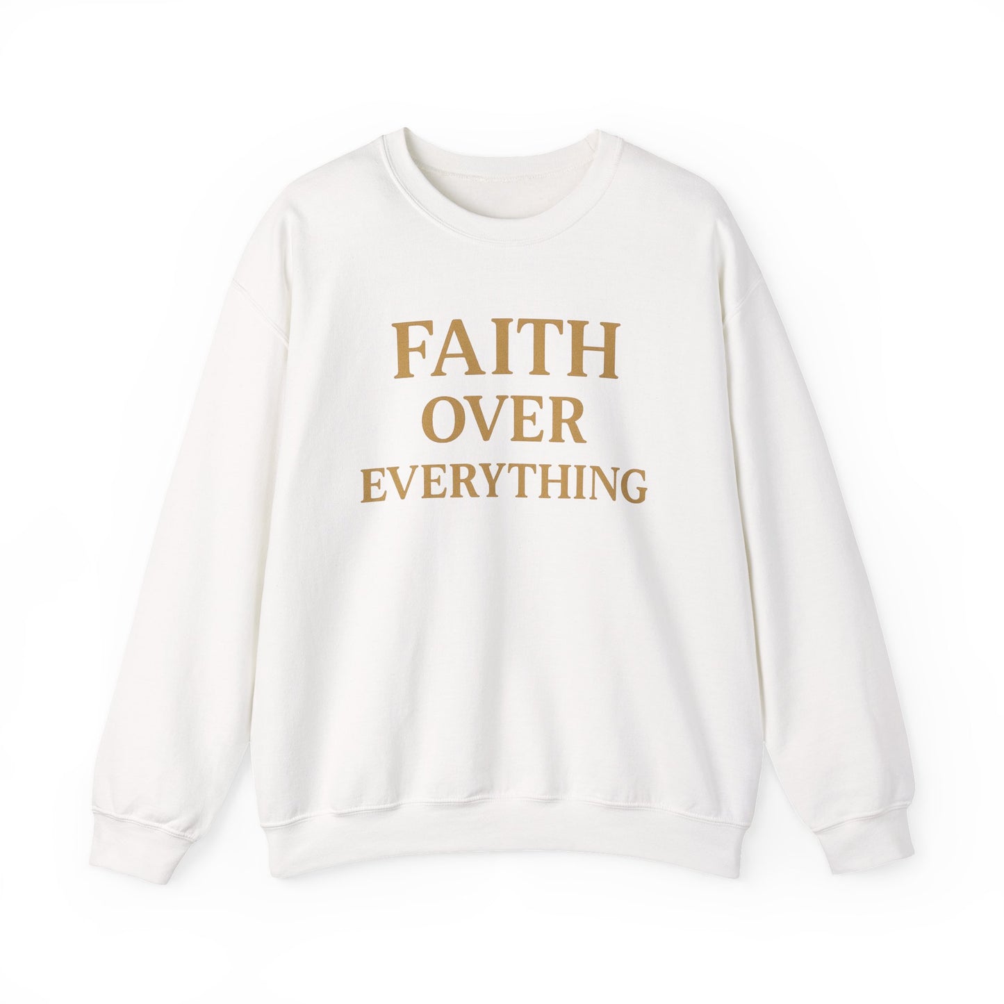 Faith Over Everything Crewneck Sweatshirt – Inspirational Christian Pullover