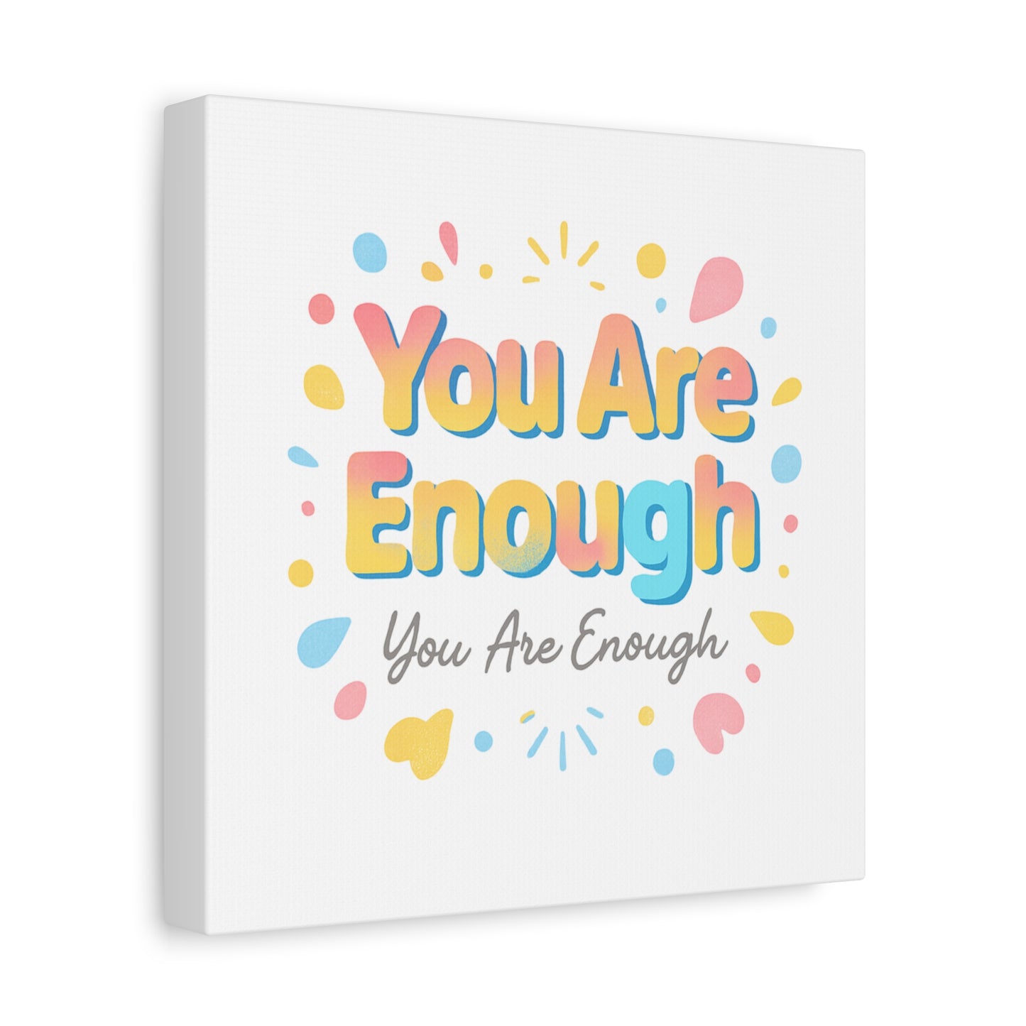 You Are Enough Canvas Wall Art — Inspirational Motivational Home Decor