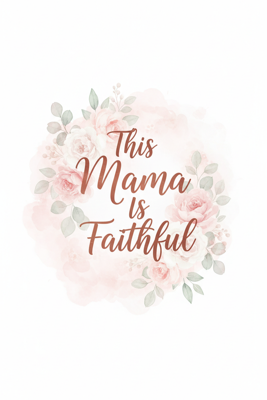 This Mama Is Faithful faith-inspired digital art print — blush floral calligraphy